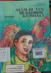 Ayam Hutan Berkokok Kembali