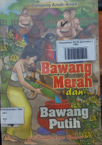 Bawang Merah dan Bawang Putih