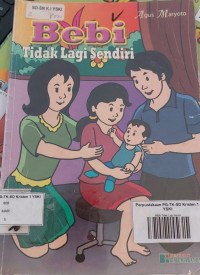 Bebi Tidak Lagi Sendiri