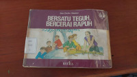 Bersatu Teguh Bercerai Rapuh