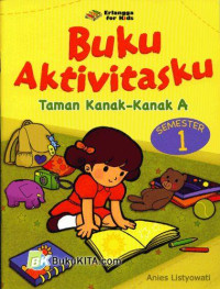 Buku Aktivitasku Taman Kanak - Kanak A Semester 1
