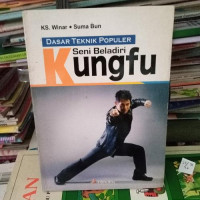 Dasar Teknik Populer Seni Beladiri KUNGFU