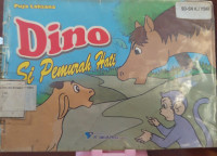 Dino Si Pemurah Hati