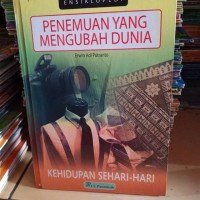 Image of Ensiklopedi Penemuan Yang Mengubah Dunia : Kehidupan Sehari - Hari