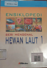 Ensiklopedi Seri Mengenal Hewan Laut 1