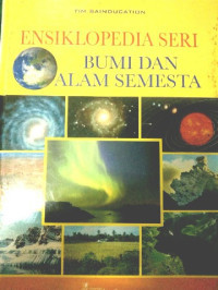 Image of Ensiklopedia Seri Bumi Dan Alam Semesta