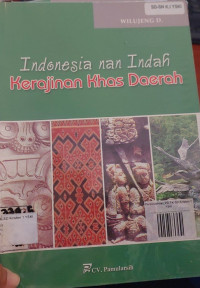 Indonesia nan Indah Kerajinan Khas Daerah