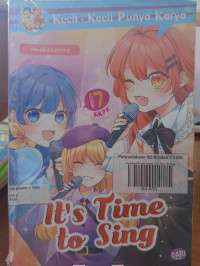 Kecil - Kecil Punya Karya : It's Time to Sing