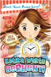 Image of Kecil - Kecil Punya Karya : Ketika Waktu Berhenti