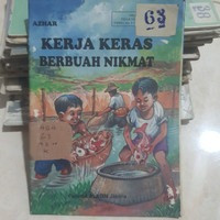 Kerja Keras Berbuah Nikmat