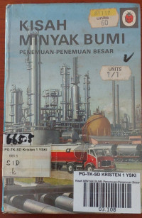 Kisah MINYAK BUMI; Penemuan-Penemuan Besar