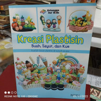 Kreasi Plastisin : Buah, Sayur, dan Kue