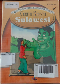 Kumpulan Cerita Rakyat Indonesia : Cerita Rakyat SULAWESI