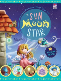 Kumpulan Kisah Inspratif : Sun Moon Star