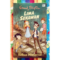 Lima Sekawan : Sirkus Misterius