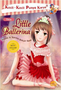 LITTLE BALLERINA Ketika Si Tomboi Belajar Balet