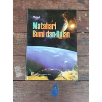 Matahari Bumi dan Bulan