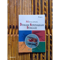 Mengenal Demam Berdarah Dengue