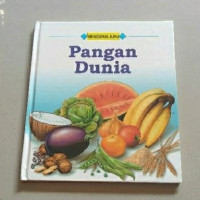 Mengenal Ilmu : Pangan Dunia