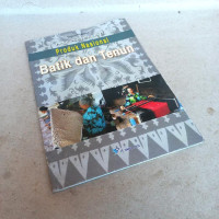 Mengenal Produk Nasional Batik dan Tenun