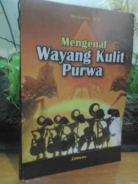 Mengenal Wayang Kulit Purwa