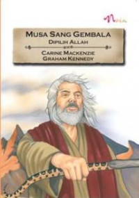 Musa Sang Gembala Dipilih Allah