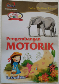 Paket Cerdas PAUD : Pengembangan Motorik