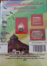 Peninggalan Masa Islam di Jawa Tengah Abad XV - XVIII M