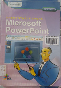 Presentasi dengan Microsoft Power Point