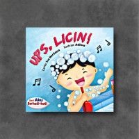 Seri Aku Berhati - hati : UPS, LICIN !