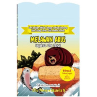 Seri Belajar Alkitab dengan Cerita Binatang : Melawan Arus