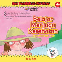 Seri Pendidikan Karakter : Belajar Menjaga kesehatan