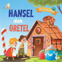 Serial Dongeng Dunia : Hansel dan Gretel