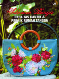 Sulaman Bunga pada Tas Cantik & Pernik Rumah Tangga