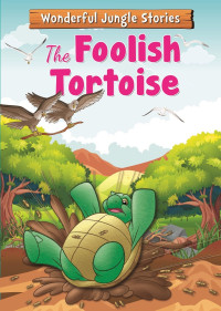 The Foolish Tortoise