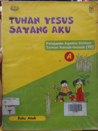 Tuhan Yesus Sayang Aku A