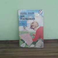Udara, Angin dan Penerbangan; Seri Ilmu Pengetahuann Dasar